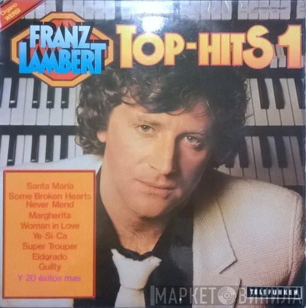 Franz Lambert - Top-Hits 1