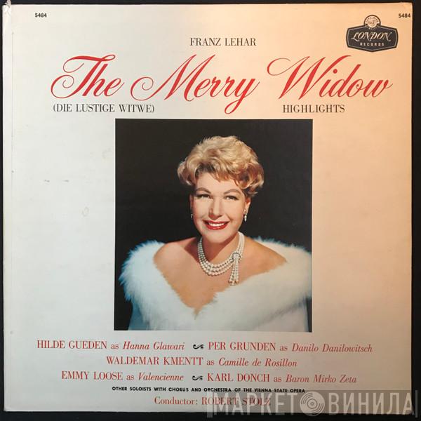 , Franz Lehár ∙ Hilde Güden ∙ Per Grundén ∙ Emmy Loose ∙ Waldemar Kmentt ∙ Peter Klein  , Karl Dönch  Robert Stolz  - The Merry Widow - Highlights