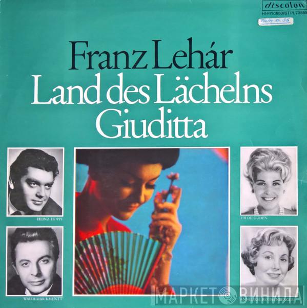  Franz Lehár  - Land Des Lächelns / Giuditta
