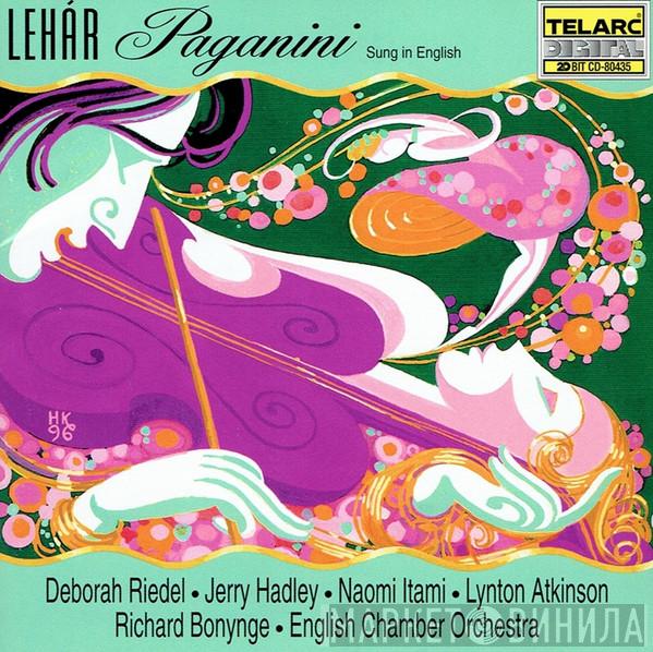Franz Lehár, Deborah Riedel, Jerry Hadley, Naomi Itami, Lynton Atkinson, English Chamber Orchestra, Richard Bonynge - Paganini