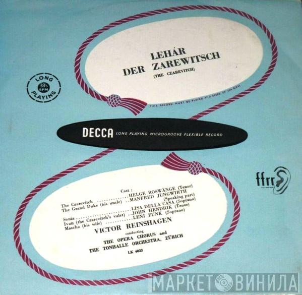 Franz Lehár, Lisa Della Casa, Leni Funk, Helge Roswaenge, John Hendrik, Manfred Jungwirth - Der Zarewitsch
