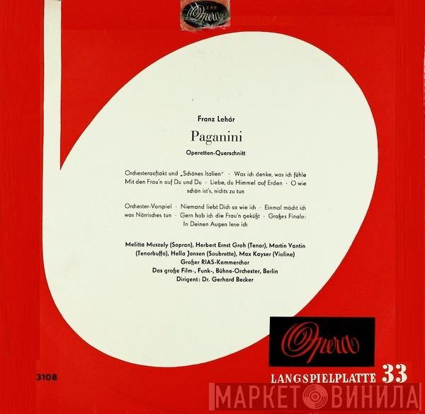 - Franz Lehár , Melitta Muszely , Herbert Ernst Groh , Martin Vantin , Hella Jansen , Max Kayser , RIAS-Kammerchor Dirigent: FFB - Orchester  Gerhard Becker  - Paganini (Operetten - Querschnitt)