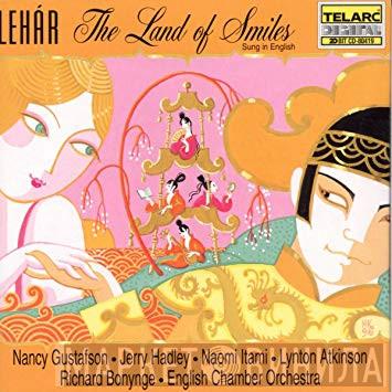 , Franz Lehár , Nancy Gustafson , Jerry Hadley , Naomi Itami , Lynton Atkinson , English Chamber Orchestra  Richard Bonynge  - The Land Of Smiles