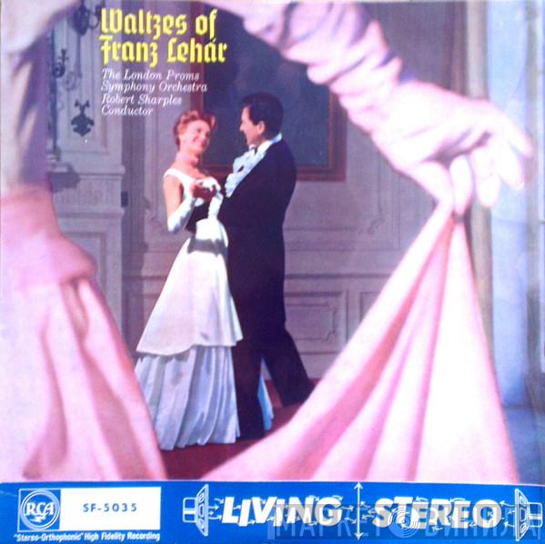 Franz Lehár, The London Proms Symphony Orchestra, Bob Sharples - The Waltzes Of Franz Lehar