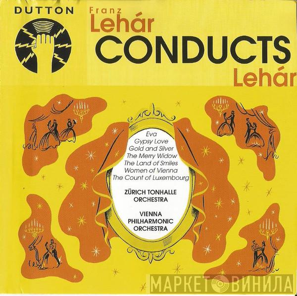 Franz Lehár, Tonhalle-Orchester Zürich, Wiener Philharmoniker - Franz Lehar Conducts Lehar