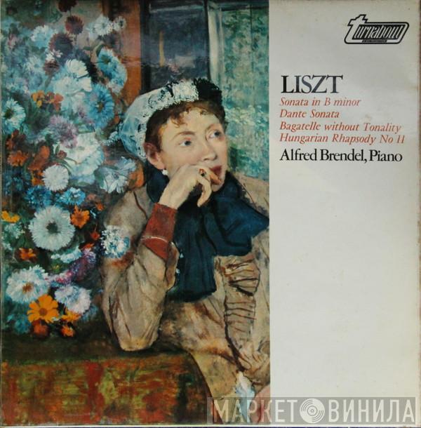 Franz Liszt, Alfred Brendel - Sonata In B Minor / Dante Sonata / Bagatelle Without Tonality / Hungarian Rhapsody No 11
