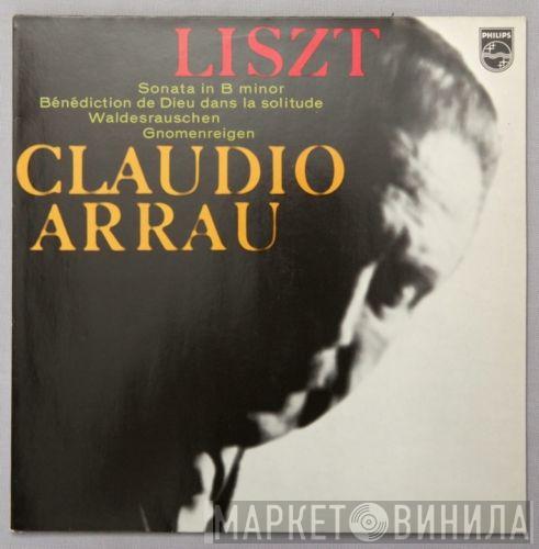 Franz Liszt, Claudio Arrau - Sonata In B Minor / Bénédiction De Dieu Dans La Solitude / Waldesrauschen / Gnomenreigen
