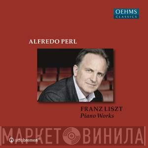 - Franz Liszt  Alfredo Perl  - Piano Works
