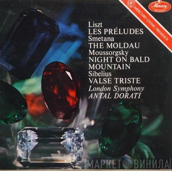, Franz Liszt , Bedřich Smetana , Modest Mussorgsky , Jean Sibelius , The London Symphony Orchestra  Antal Dorati  - Les Préludes · The Moldau · Night On Bald Mountain · Valse Triste