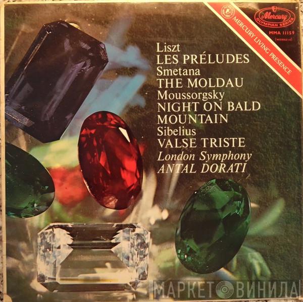 , Franz Liszt , Bedřich Smetana , Modest Mussorgsky , Jean Sibelius , The London Symphony Orchestra  Antal Dorati  - Les Préludes · The Moldau · Night On Bald Mountain · Valse Triste