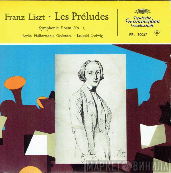 , Franz Liszt , Berliner Philharmoniker  Leopold Ludwig  - Les Préludes: Symphonic Poem No. 3