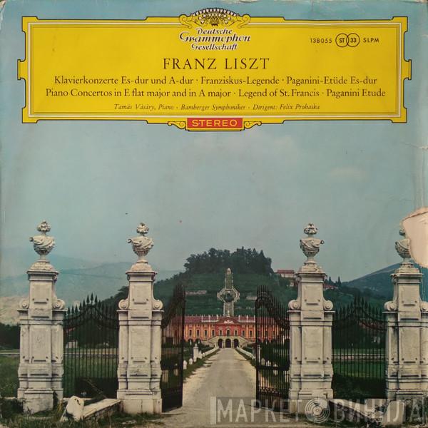 - Franz Liszt , Felix Prohaska , Bamberger Symphoniker  Tamás Vásáry  - Klavierkonzerte Es-dur Und A-dur, Franziskus-Legende, Paganini-Etude Es-dur