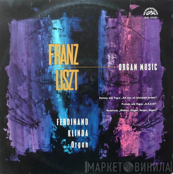 Franz Liszt, Ferdinand Klinda - Organ Music 