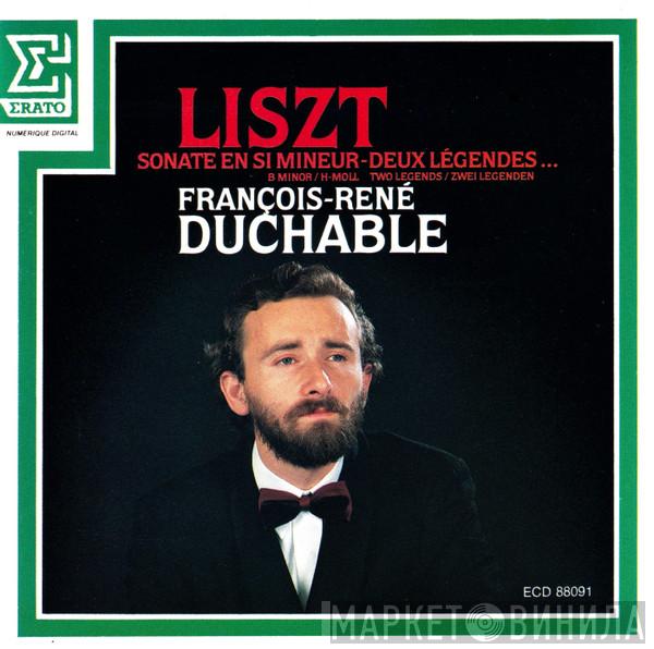 - Franz Liszt  François-René Duchâble  - Sonate En Si Mineur - Deux Légendes = Two Legends = Zwei Legenden