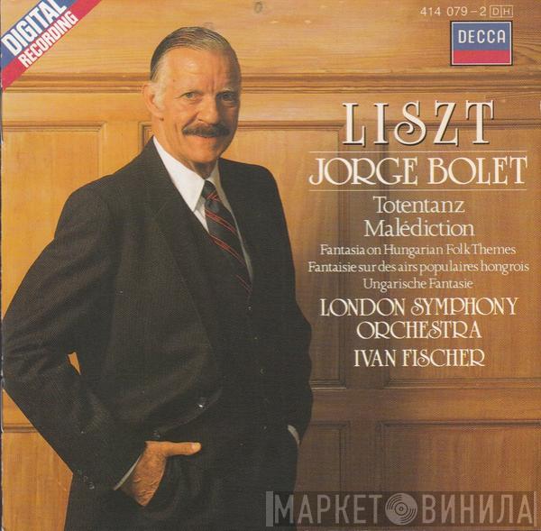 Franz Liszt, Jorge Bolet, The London Symphony Orchestra, Ivan Fischer - Totentanz. Malédiction. Fantasia On Hungarian Folk Themes (Fantaisie Sur Airs Populaires Hongrois, Ungarische Fantasie)