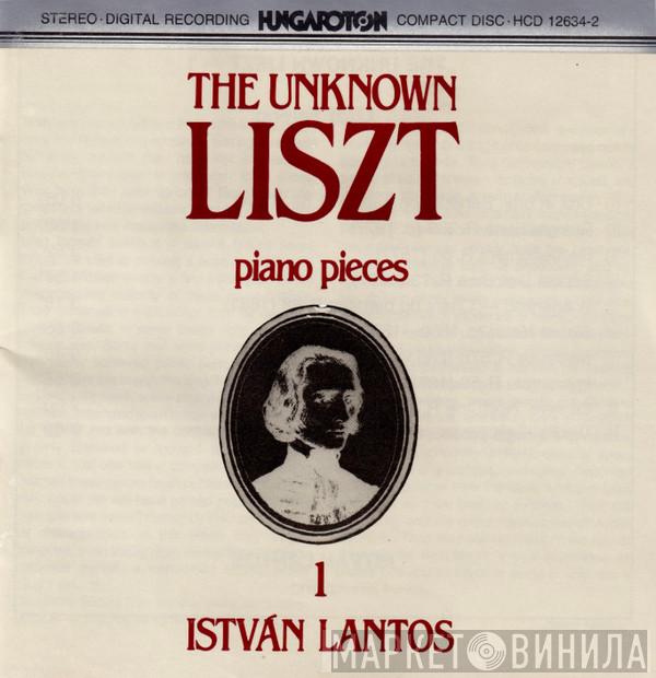 , Franz Liszt  Lantos István  - The Unknown Liszt - Piano Pieces 1