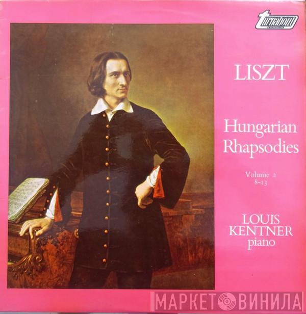 Franz Liszt, Louis Kentner - Hungarian Rhapsodies Volume 2 (8-13)