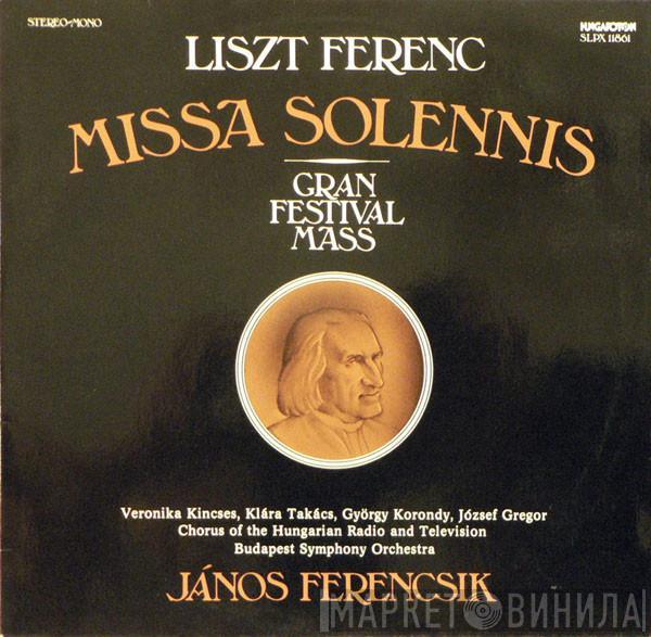 Franz Liszt - Missa Solennis / Gran Festival Mass