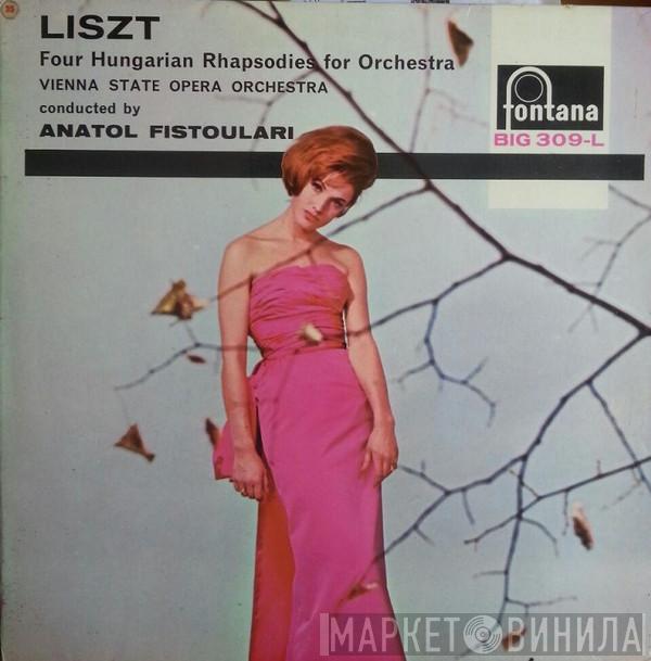 Franz Liszt, Orchester Der Wiener Staatsoper, Anatole Fistoulari - Four Hungarian Rhapsodies