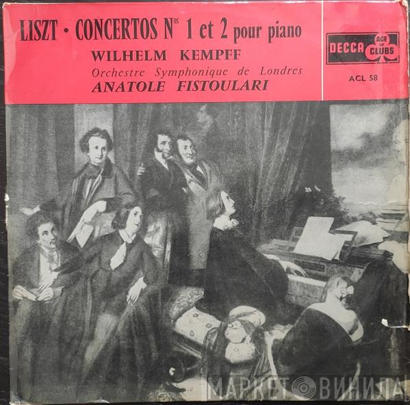 - Franz Liszt , Wilhelm Kempff , The London Symphony Orchestra  Anatole Fistoulari  - Concertos Nos 1 Et 2 Pour Piano