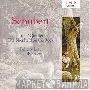 Franz Schubert, Felicity Lott, The Nash Ensemble - 'Trout' Quintet / The Shepherd On The Rock