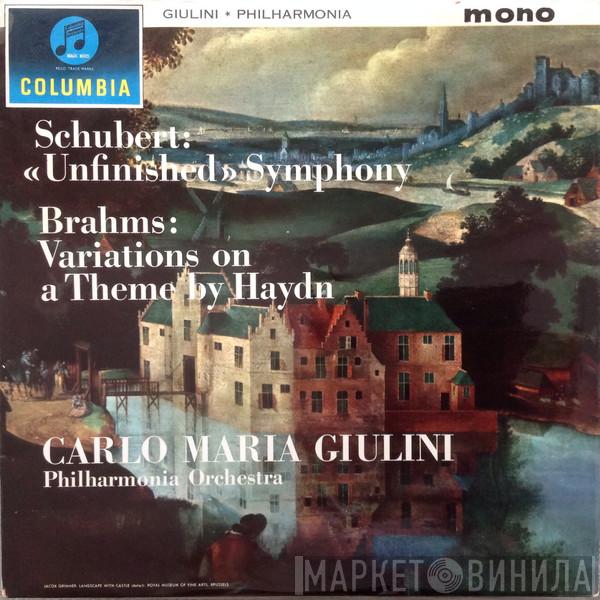 Franz Schubert, Johannes Brahms, Carlo Maria Giulini, Philharmonia Orchestra - "Unfinished" Symphony / Variations On A Theme By Haydn