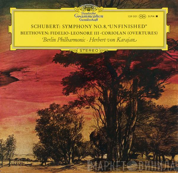 Franz Schubert, Ludwig van Beethoven, Berliner Philharmoniker, Herbert von Karajan - Symphony No. 8, "Unfinished" / Fidelio · Leonore III · Coriolan (Overtures)