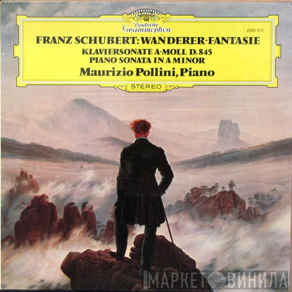 Franz Schubert, Maurizio Pollini - Wanderer-Fantasie / Klaviersonate A-moll D. 845 - Piano Sonata In A Minor