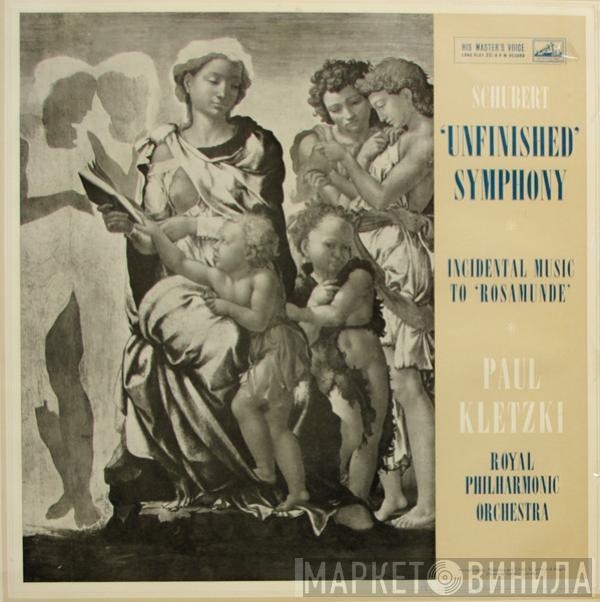 Franz Schubert, Paul Kletzki, The Royal Philharmonic Orchestra - Unfinished Symphony / Incidental Music To "Rosamund"
