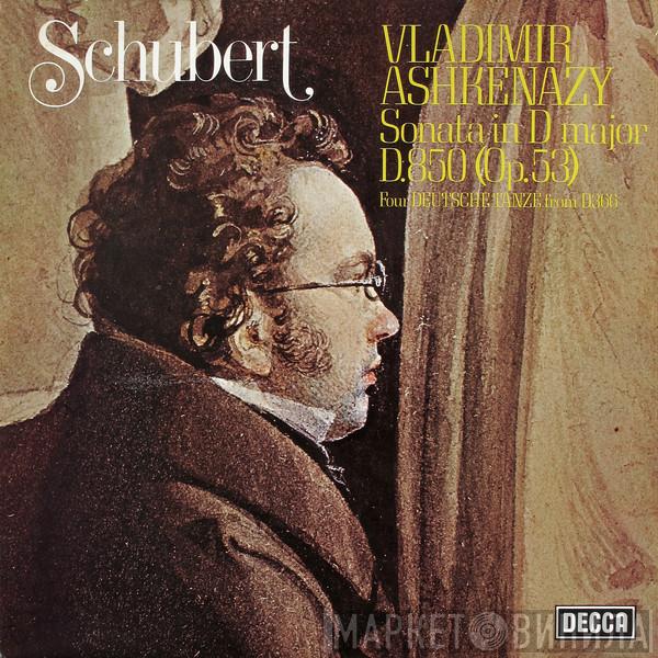 Franz Schubert, Vladimir Ashkenazy - Sonata In D Major D.850 (Op.53) / Four Deutsche Tänze From D.366