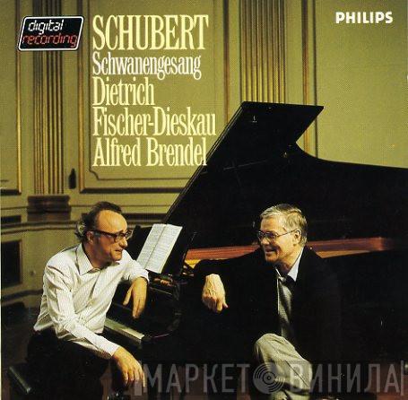 - Franz Schubert & Dietrich Fischer-Dieskau  Alfred Brendel  - Schwanengesang
