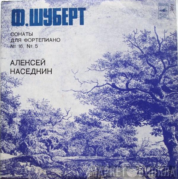 Franz Schubert, Aleksey Nasedkin - Сонаты Для Фортепиано № 16, № 5