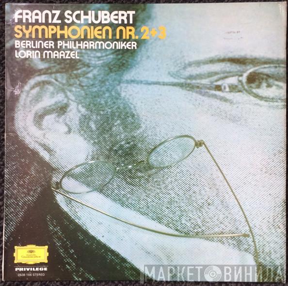 Franz Schubert, Berliner Philharmoniker, Lorin Maazel - Symphonies Nos. 2 & 3
