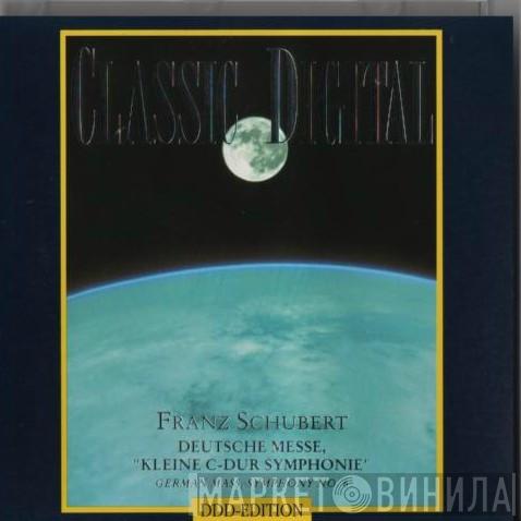 Franz Schubert - Deutsche Messe, Klein C-Dur Symphonie, German Mass, Symphony No 6
