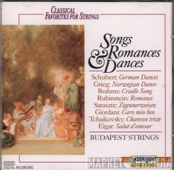 Franz Schubert, Edvard Grieg, Johannes Brahms, Anton Rubinstein, Pablo de Sarasate, Tommaso Giordani, Budapest Strings - Songs, Romances & Dances