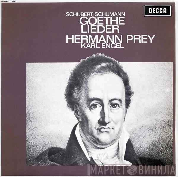 , Franz Schubert , Robert Schumann , Johann Wolfgang von Goethe , Hermann Prey  Karl Engel  - Goethe Lieder