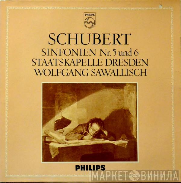 , Franz Schubert , Staatskapelle Dresden  Wolfgang Sawallisch  - Symphonien No. 5 Und No. 6