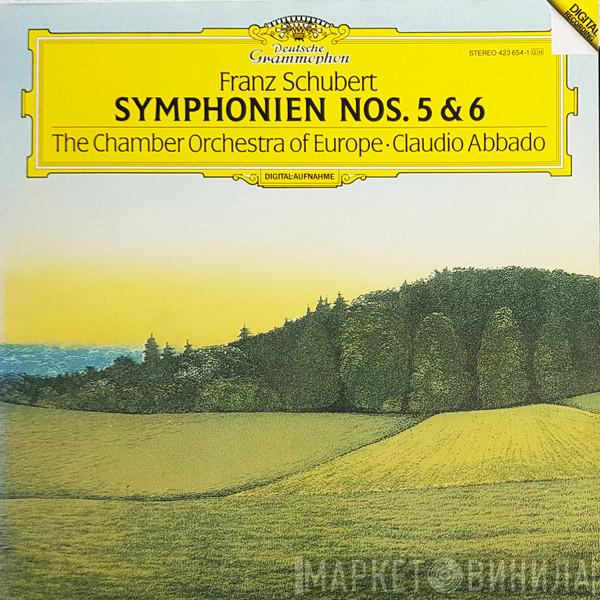 , Franz Schubert , The Chamber Orchestra Of Europe  Claudio Abbado  - Symphonien Nos. 5 & 6