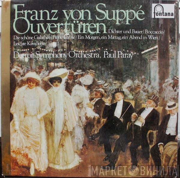 Franz von Suppé, Detroit Symphony Orchestra, Paul Paray - Franz Von Suppé Ouvertüren