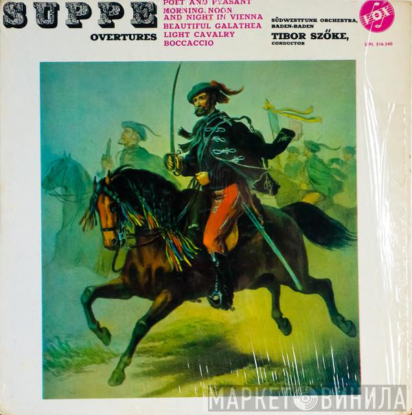 Franz von Suppé, Südwestfunkorchester Baden-Baden, Tibor Szöke - Overtures