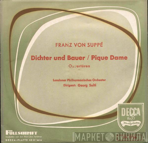 , Franz von Suppé , The London Philharmonic Orchestra  Georg Solti  - Dichter Und Bauer