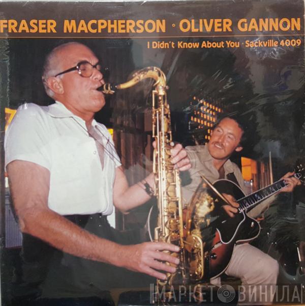 Fraser MacPherson, Oliver Gannon - I Didn't Know About You