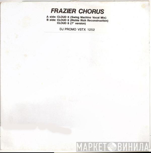 Frazier Chorus - Cloud 8