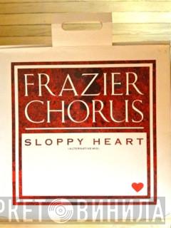 Frazier Chorus - Sloppy Heart (Alternative Mix)