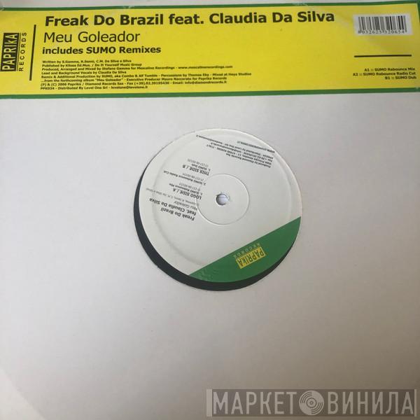 Freak Do Brazil - Meu Goleador (Sumo Remixes)