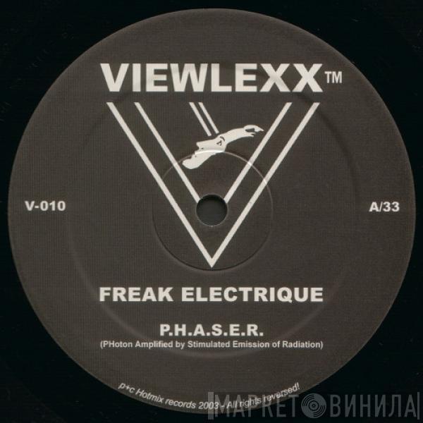Freak Electrique - P.H.A.S.E.R.