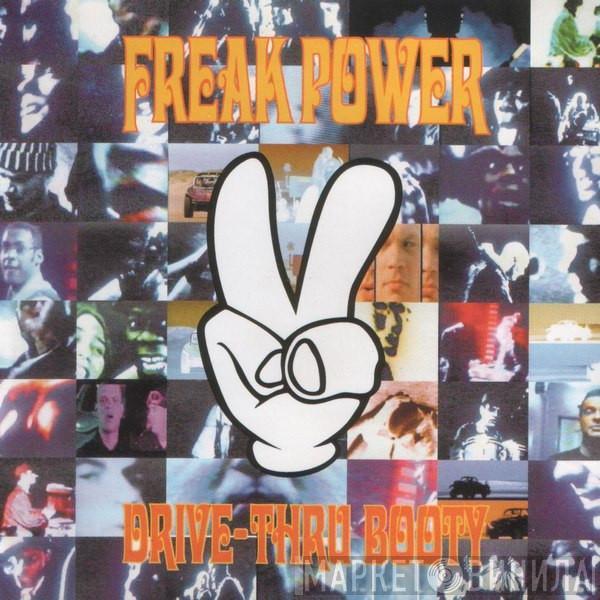  Freak Power  - Drive-Thru Booty / In Dub (The Fried Funk Food E.P.)