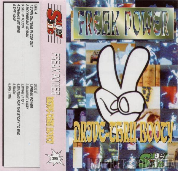  Freak Power  - Drive-Thru Booty