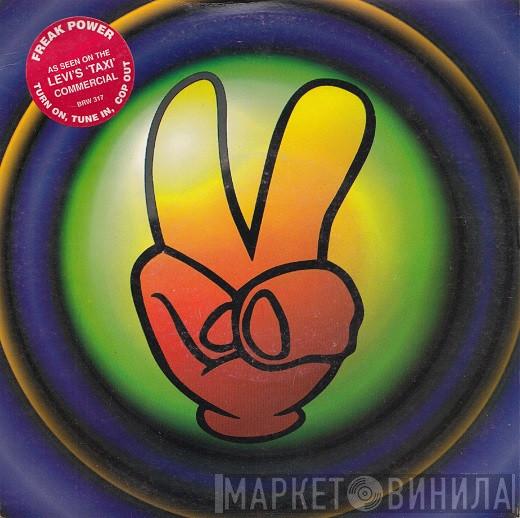 Freak Power - Turn On, Tune In, Cop Out