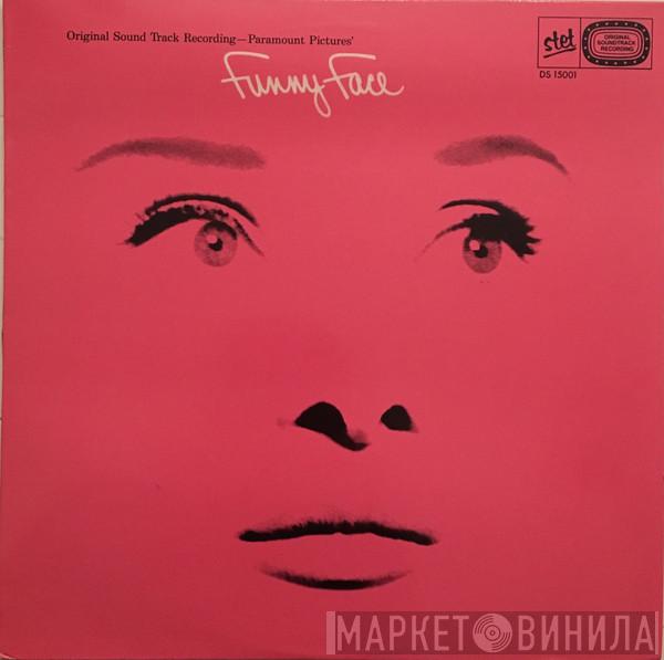 Fred Astaire, Audrey Hepburn, Kay Thompson - Funny Face (Original Sound Track Recording)